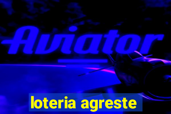 loteria agreste